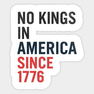 No Kings in America Since 1776 – Minimalist Patriotic Typography Design Sticker